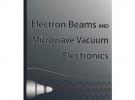 Electron Beams And Microwave Vacuum Electronics電子束與微波真空電子學