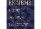 Rf Mems: Theory, Design, And Technology