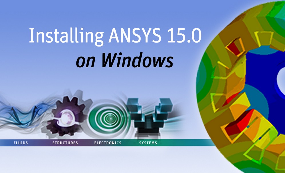 ANSYS 15.0方法步驟詳解（超詳細）1